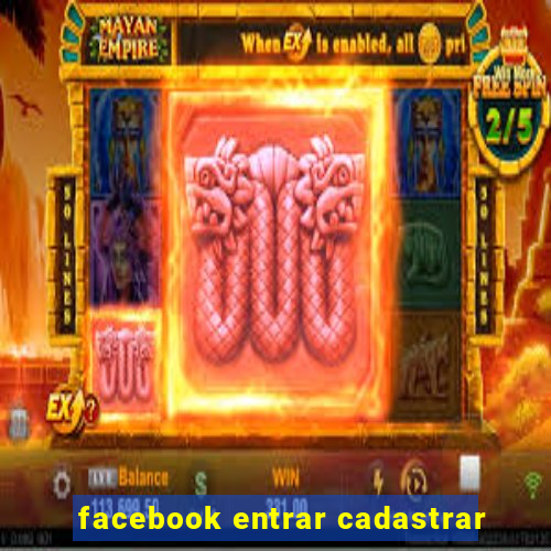 facebook entrar cadastrar